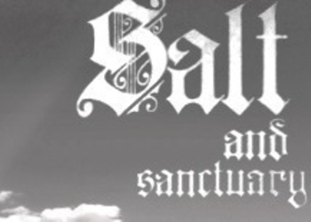 Salt and Sanctuary вышла в Steam