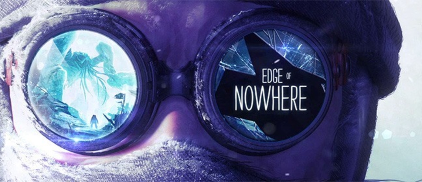 Edge of Nowhere - релизный трейлер