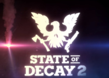 E3 2016: State of Decay 2 подтверждена к выпуску в 2017 году на Xbox One и PC