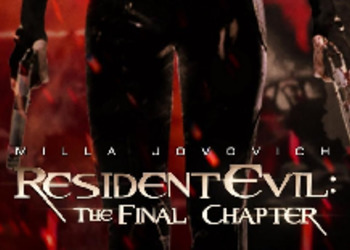 Resident Evil: The Final Chapter - представлено превью трейлера последней части 