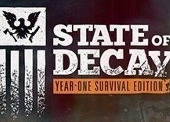State of Decay: Year One Survival Edition - коробочная версия игры для PC поступила в продажу