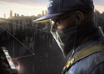 Watch Dogs 2, Ghost Recon: Wildlands и другие - Ubisoft опубликовала множество новых трейлеров к Gamescom 2016