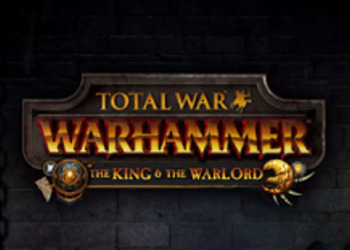 Total War: Warhammer - Creative Assembly анонсировала расширение 