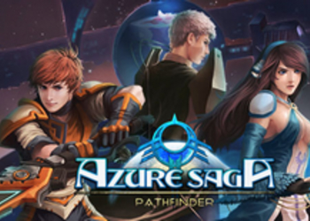 Azure Saga: Pathfinder - комбинируйте умения персонажей для создания уникальных эффектов в новой ролевой игре
