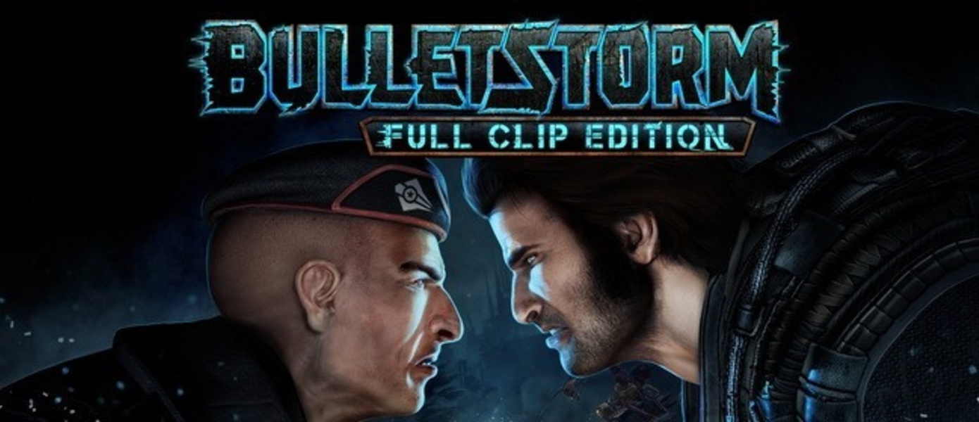 Bulletstorm: Full Clip Edition - представлен новый трейлер переиздания брутального шутера, опубликованы новые демонстрации игрового процесса