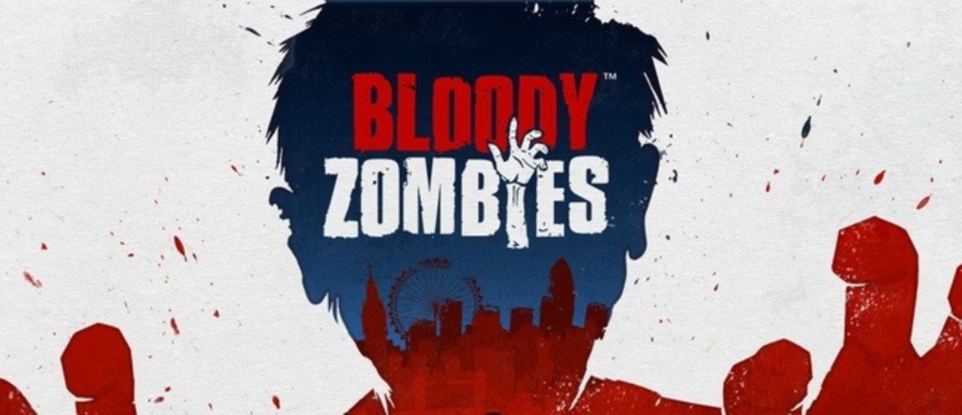Bloody Zombies - анонсирован новый кооперативный кровавый зомби-экшен, опубликованы дебютные скриншоты и трейлер