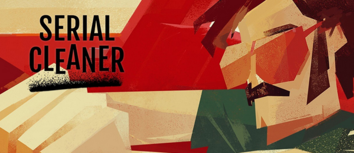 Serial Cleaner - сюрреалистический стелс о профессиональном уборщике мест кровавых преступлений обзавелся новым трейлером