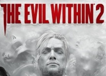 The Evil Within 2 - Bethesda случайно анонсировала игру