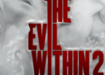 E3 2017: Bethesda официально анонсировала The Evil Within 2, опубликованы первые скриншоты и дебютный трейлер (обновлено)