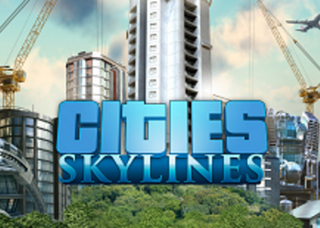 Cities: Skylines - градостроительный симулятор анонсирован для PlayStation 4