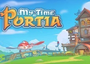My Time At Portia - опубликован свежий трейлер альфа-версии ролевого симулятора