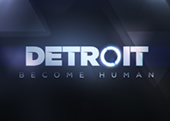 Detroit: Become Human - опубликована статистика прохождения демо-версии на E3 2017