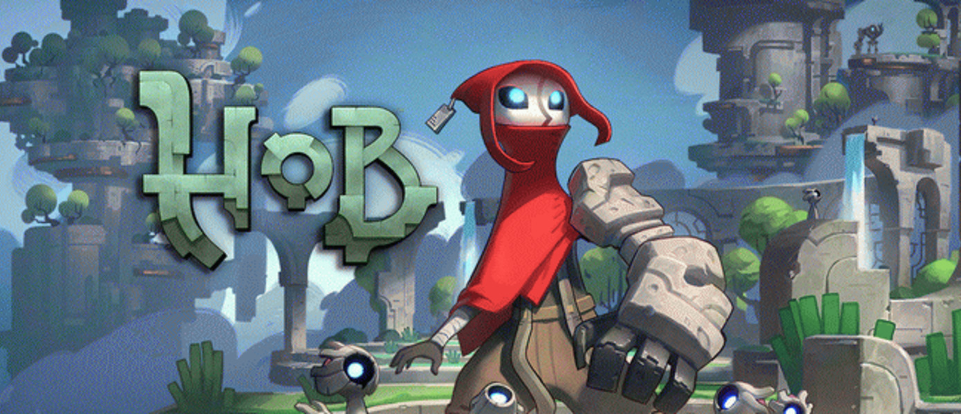 Hob - опубликован новый трейлер игры от создателей Torchlight