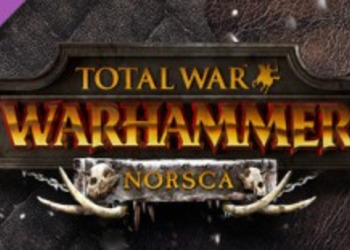 Total War: Warhammer - опубликован геймплейный трейлер, посвященный фракции Норска