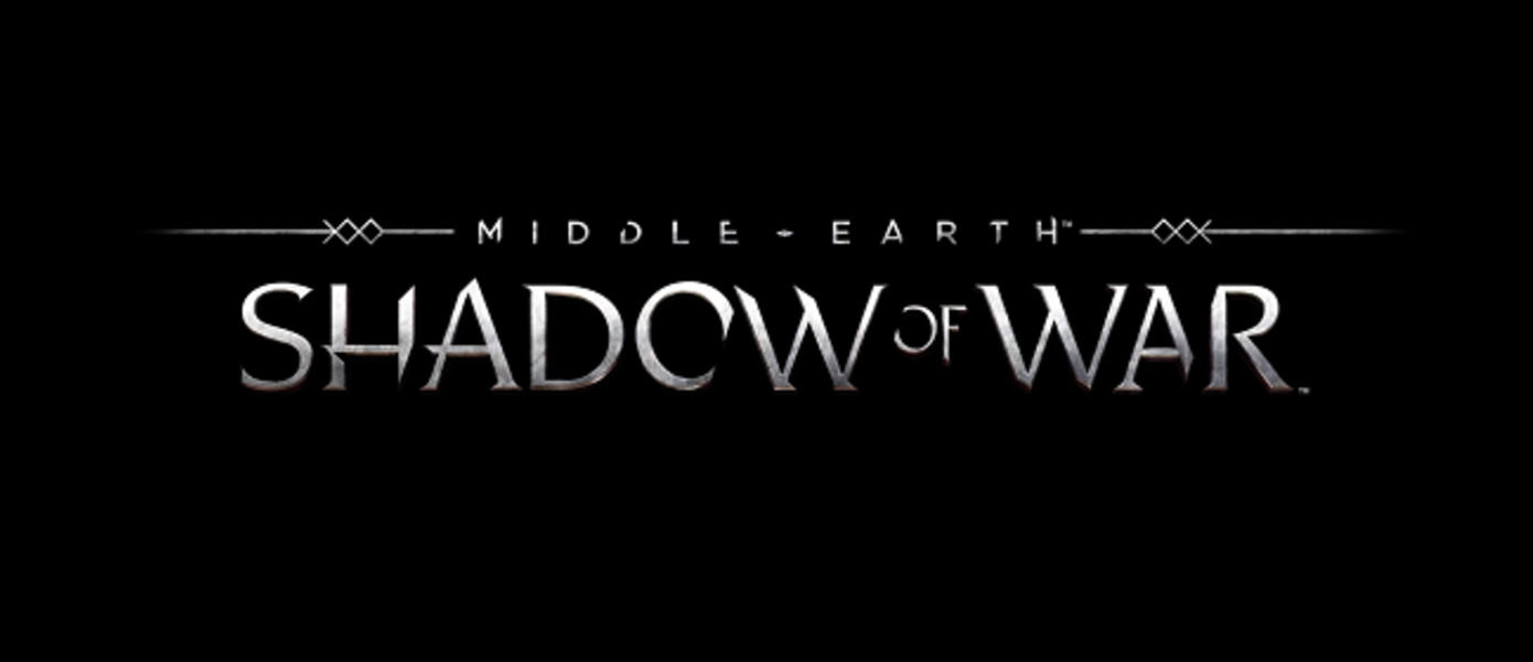 Gamescom 2017: Middle-earth: Shadow of War - опубликован новый трейлер 
