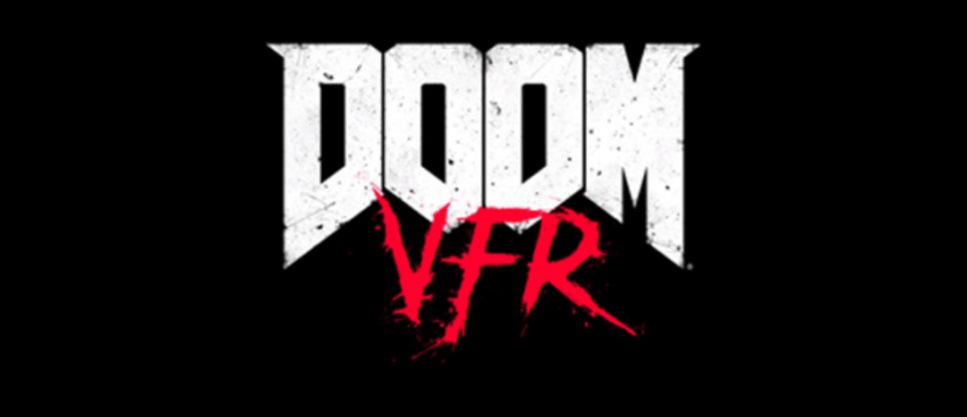 DOOM VFR - Bethesda выпустила видео о создании VR-игры для PlayStation 4 и PC
