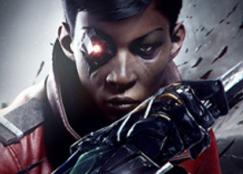 Dishonored: Death of the Outsider - Bethesda выпустила небольшое интервью с разработчиками