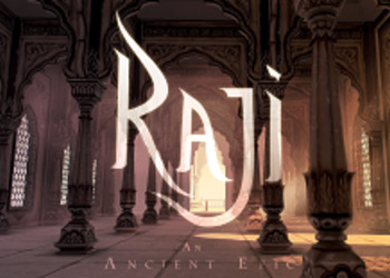 Raji: An Ancient Epic - адвенчура в индийском сеттинге попала в программу Square Enix Collective и обзавелась дебютным геймплеем