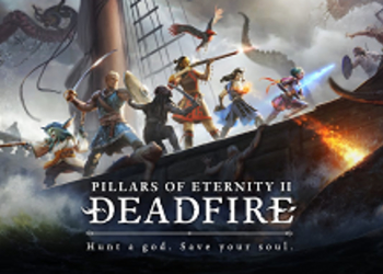 Pillars of Eternity II: Deadfire обзавелась свежим геймплейным трейлером