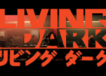 Living Dark - анонсировано неонуарное приключение от автора DayZ