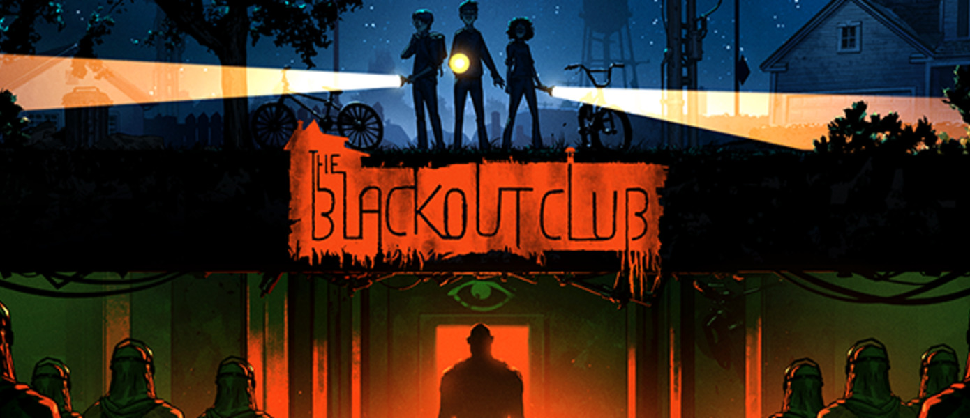The Blackout Club - анонсирован новый кооперативный хоррор от создателей BioShock и Dishonored