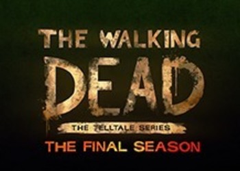 The Walking Dead: The Final Season - подробности о проекте появятся уже скоро