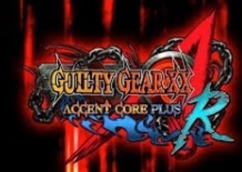 Guilty Gear XX Accent Core Plus R выйдет на Nintendo Switch