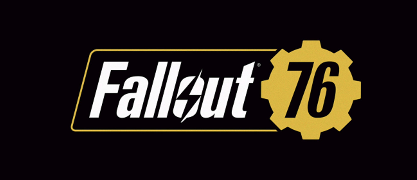 E3 2018: Fallout 76 обзавелся дебютным геймплейным трейлером