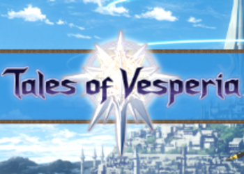 Tales of Vesperia - Bandai Namco представила новый трейлер ремастера для PlayStation 4, Nintendo Switch, Xbox One и PC
