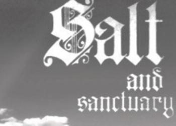 Salt and Sanctuary - 2D-экшен в духе Dark Souls скоро выйдет на Nintendo Switch, представлен новый трейлер и скриншоты