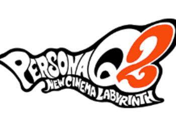 Persona Q2: New Cinema Labyrinth - Atlus представила первый рекламный ролик игры с героями Persona 3, Persona 4 и Persona 5, оглашена дата релиза игры