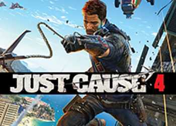 Just Cause 4 - опубликована геймплейная демонстрация РС-версии
