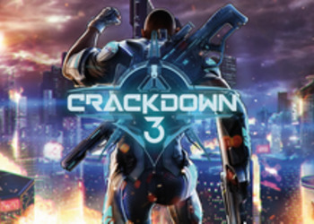 X018: Crackdown 3 - релиз игры состоится раньше, чем ожидалось