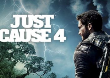 Just Cause 4 - представлен новый трейлер боевика