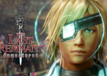 The Last Remnant - Square Enix представила релизный трейлер ремастера