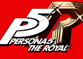 Persona 5: The Royal - свежие подробности и скриншоты нового ролевого проекта Atlus (Обновлено)