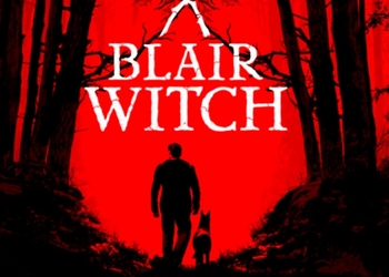 Темно и страшно - представлен новый геймплейный трейлер Blair Witch