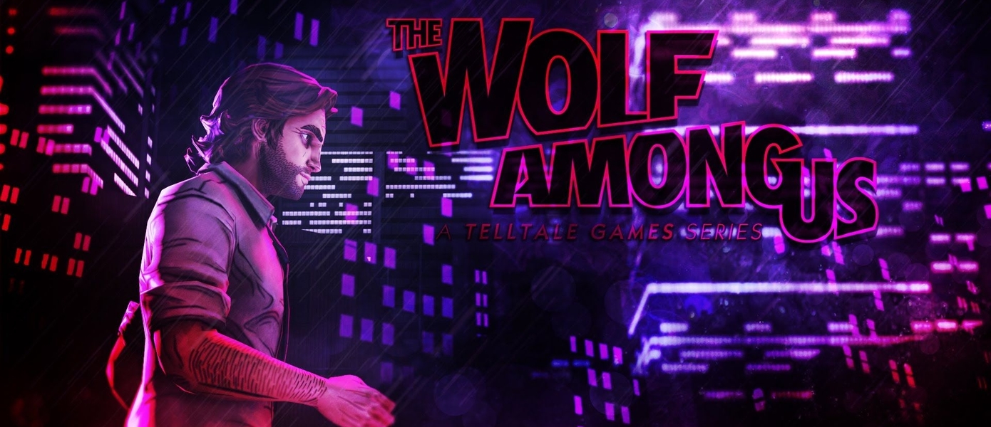 Разработку The Wolf Among Us 2 перезапустили с нуля - старые ассеты не используются