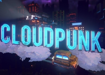 Cloudpunk - состоялся анонс консольных версий киберпанк-приключения про курьера полулегальной фирмы доставки