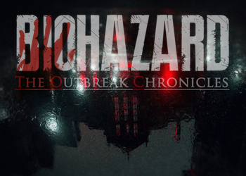 BIOHAZARD: The Outbreak Chronicles - внезапная утечка информации о двух новых играх!