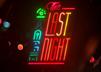 Разработчик амбициозного долгостроя The Last Night: «Теперь это игра следующего поколения»