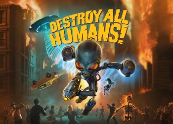 Больше ремейков: Злобный пришелец терроризирует землян в трейлере новой Destroy All Humans!