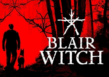 Зло прячется в вашем кармане: Датирован релиз Switch-версии мрачного хоррора Blair Witch во вселенной 
