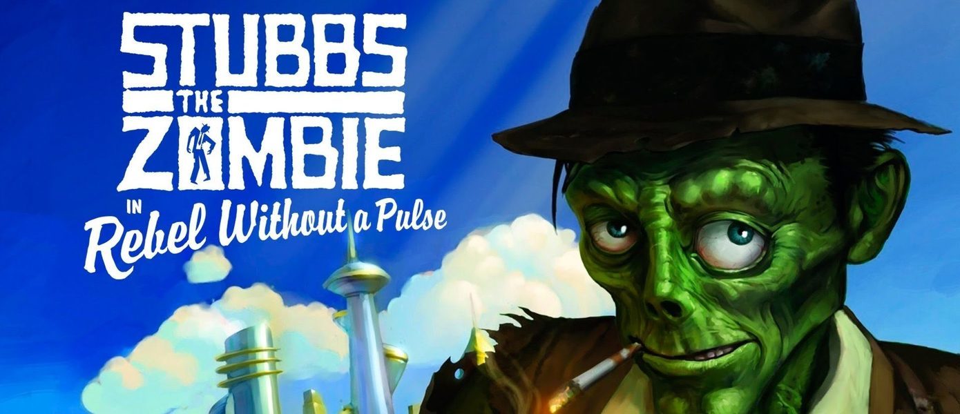 Официально: Переиздание Stubbs The Zombie in Rebel Without A Pulse выходит уже в следующем месяце