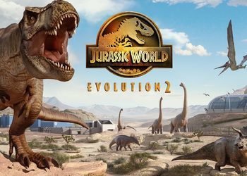 Добро пожаловать в новый парк: Состоялся анонс Jurassic World Evolution 2 - трейлер, подробности и скриншоты