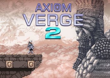 Не только для ПК и Switch: Axiom Verge 2 анонсировали для PlayStation 4 и PlayStation 5