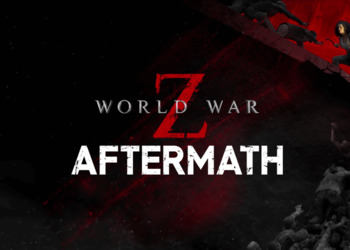Орды зомби против выживших: Вышел обзорный трейлер World War Z: Aftermath
