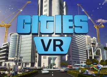 Будь мэром своего собственного города – теперь и в VR: Для Oculus Quest 2 анонсировали спин-офф Cities Skylines