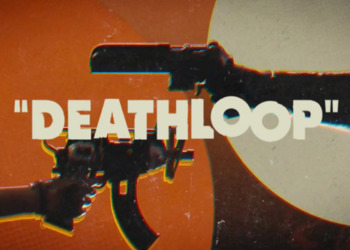 Deathloop лидирует по числу номинаций на GDC Awards 2022