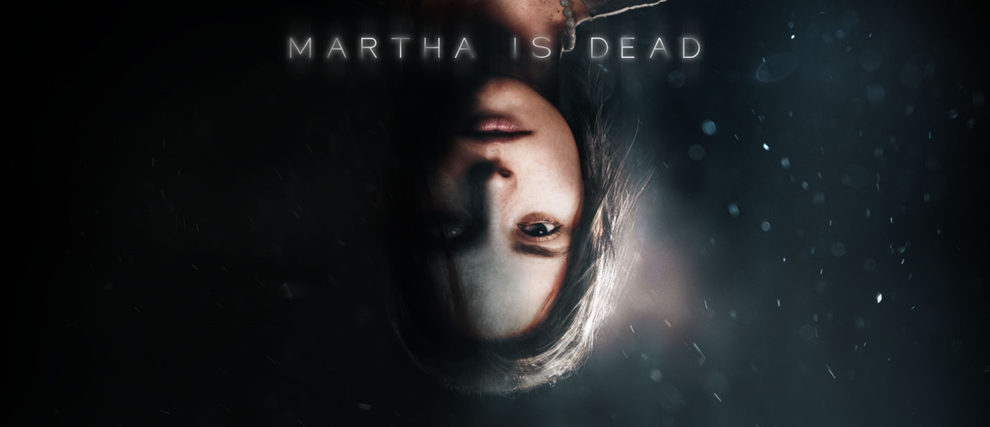 Любителям психологических триллеров на заметку: Наши первые впечатления от игры Martha is Dead